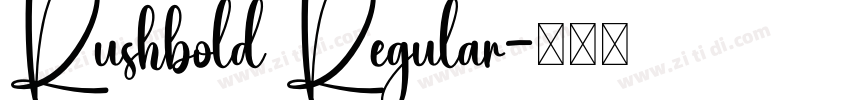 Rushbold Regular字体转换